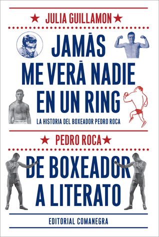 Jamás me verá nadie en un ring (Paperback)