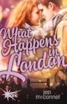 What Happens in London by Jen McConnel What Happens in London by Jen McConnel