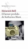 El honor perdido de Katharina Blum by Heinrich Böll