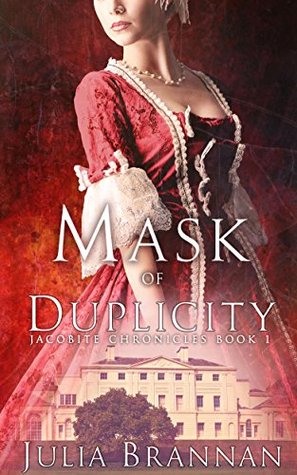 Mask of Duplicity (Jacobite Chronicles, #1)