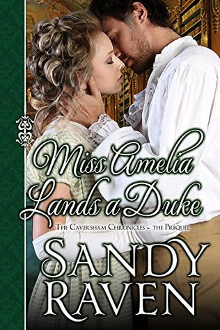 Miss Amelia Lands a Duke (The Caversham Chronicles, #0.5)