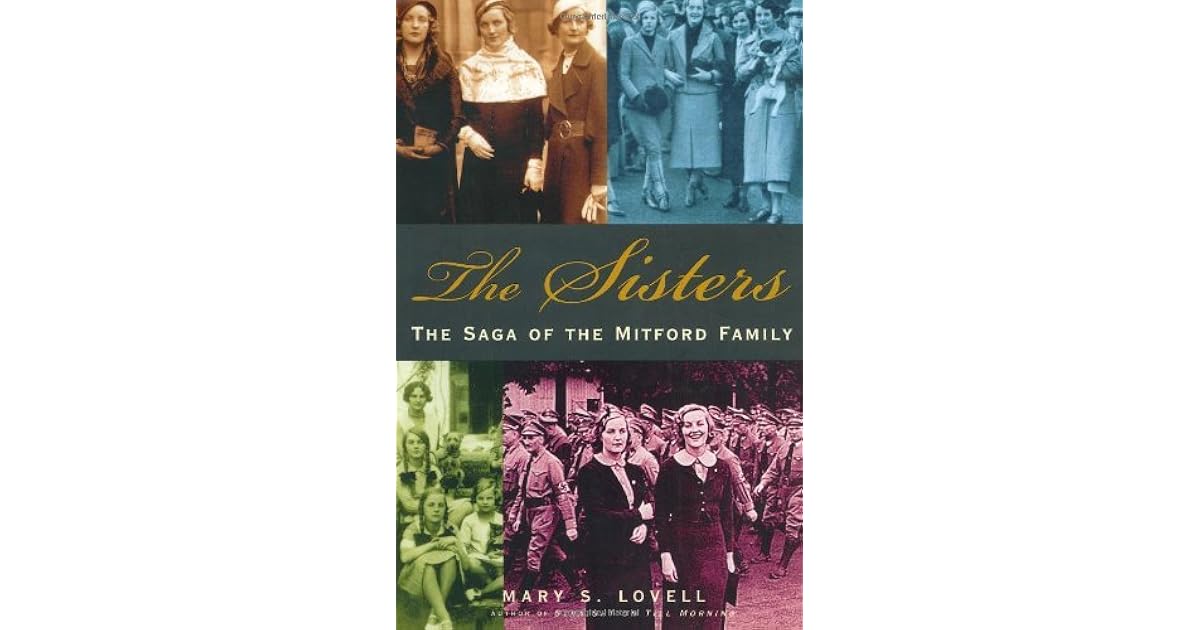 The Sisters The Saga of the Mitford Family by Mary S. Lovell
