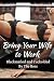 Bring Your Wife to Work: Bl...