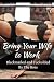 Bring Your Wife to Work by Kayla Cummings