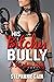 His Bitchy Bully: A Femdom ...