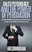 Sales Psychology and the Power of Persuasion by Ari Cunningham