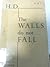 The Walls Do Not Fall