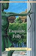 Exquisite Folly