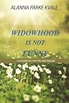 Widowhood is Not Funny