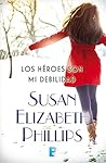 Los héroes son mi debilidad by Susan Elizabeth Phillips