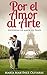 Por el Amor al Arte: una historia romántica en París (Spanish Edition)