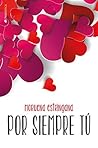 Book cover for Por siempre tú (Solo tú nº 1) (Spanish Edition)