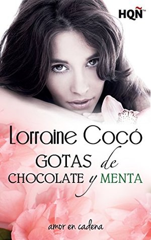 Gotas de chocolate y menta (Amor en Cadena, #6)