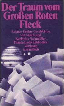 Der Traum vom Großen Roten Fleck und andere Science-fiction-Geschichten