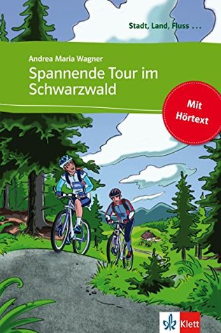 Spannende Tour im Schwarzwald: Buch mit eingebettetem Audio-File A1 (Stadt, Land, Fluss ...) (German Edition)
