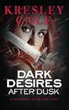 Dark Desires After Dusk by Kresley Cole
