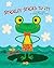 Stickley Sticks to It!: A Frog's Guide to Getting Things Done