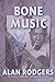 Bone Music