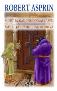 Müüt ja kadunud kaaslased / Müüt ja pisike pandpiiga (Myth Adventures, #5-6)