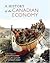 A History of the Canadian Economy, Fourth Edition by Kenneth Norrie