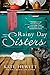 Rainy Day Sisters (Hartley-...