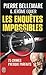 Les enquêtes impossibles : ...