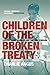 Children of the Broken Trea...