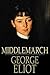 Middlemarch by George Eliot