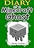 Minecraft: Diary Of A Minecraft Ghast: An Unofficial Minecraft Book (Unofficial Minecraft Diaries By Steve Crafter)
