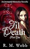 Til Death: Part One (Immortal Memories) Til Death: Part One (Immortal Memories)