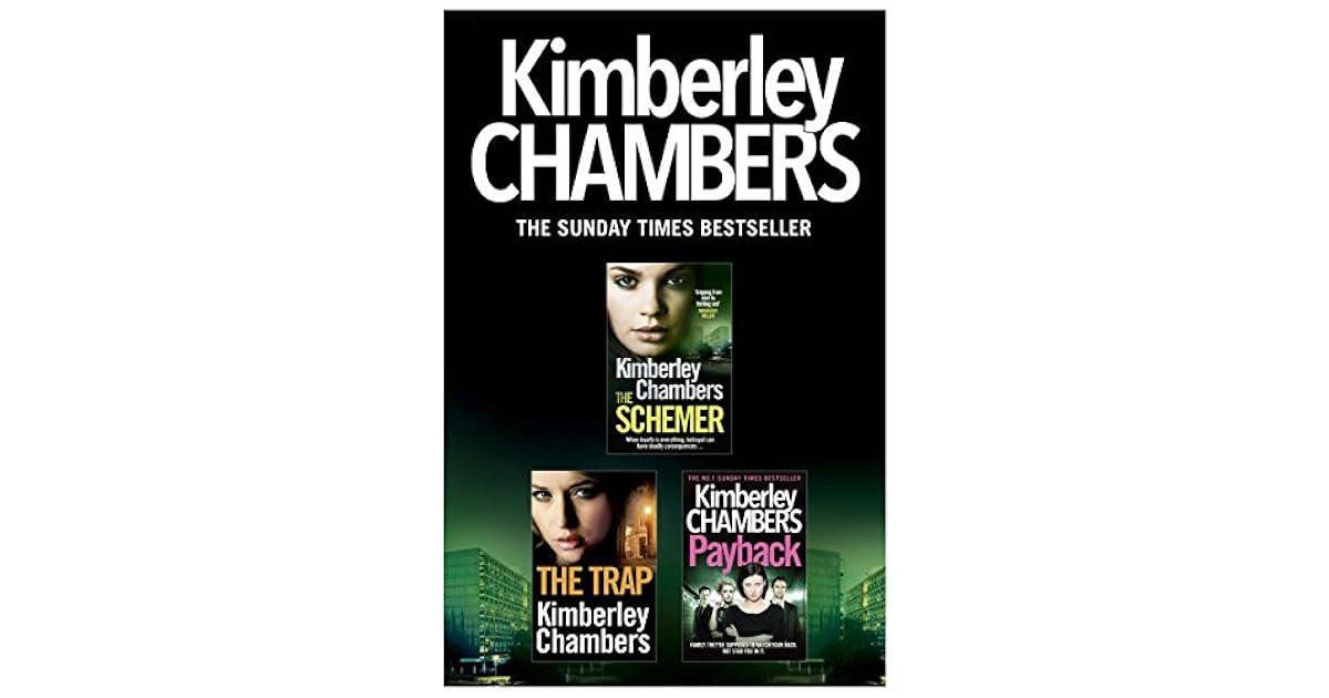 Kimberley Chambers 3Book Collection The Schemer, The Trap, Payback by Kimberley Chambers