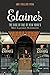Elaine's: The Rise of One o...