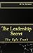 The Leadership Secret: The ...