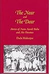 The Near and the Dear: Stories of Neem Karoli Baba and His Devotees The Near and the Dear: Stories of Neem Karoli Baba and His Devotees