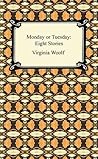 Monday or Tuesday: Eight Stories Book cover for Monday or Tuesday: Eight Stories