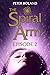 The Spiral Arm (episode 2, ...