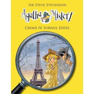 Crimă pe turnul Eiffel (Agatha Mistery, #5)