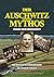 Der Auschwitz-Mythos: Legen...
