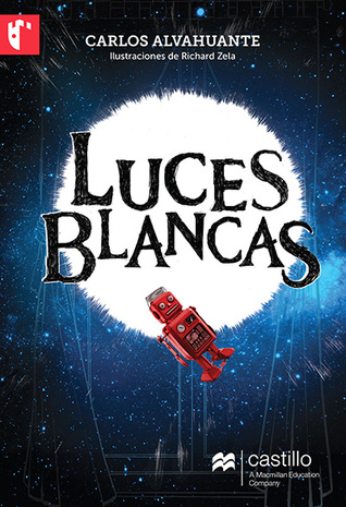 Luces blancas (Trilogía de las luces, #1)