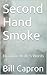 Second Hand Smoke by Bill Capron