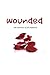 Wounded: the memoirs of lil...