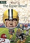 What Is the Super Bowl? (What Was?)