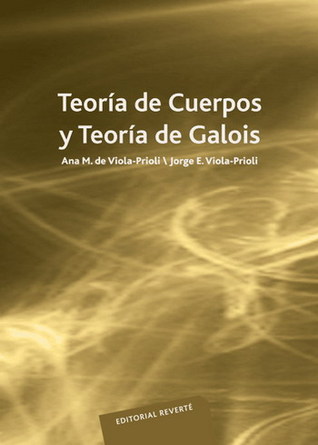 Teoría de cuerpos y teoría de Galois
