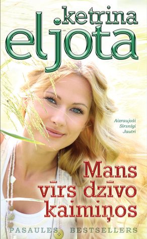 Mans vīrs dzīvo kaimiņos