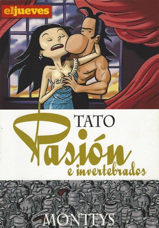 Tato: Pasión e invertebrados (Paperback)