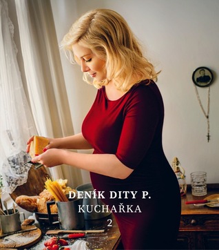 Deník Dity P.: Kuchařka 2