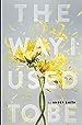 Image for The Way I Used to Be