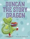 Duncan the Story Dragon by Amanda Driscoll