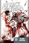 Attack on Titan, Vol. 11 by Hajime Isayama Attack on Titan, Vol. 11 by Hajime Isayama