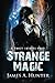 Strange Magic (Yancy Lazarus #1)